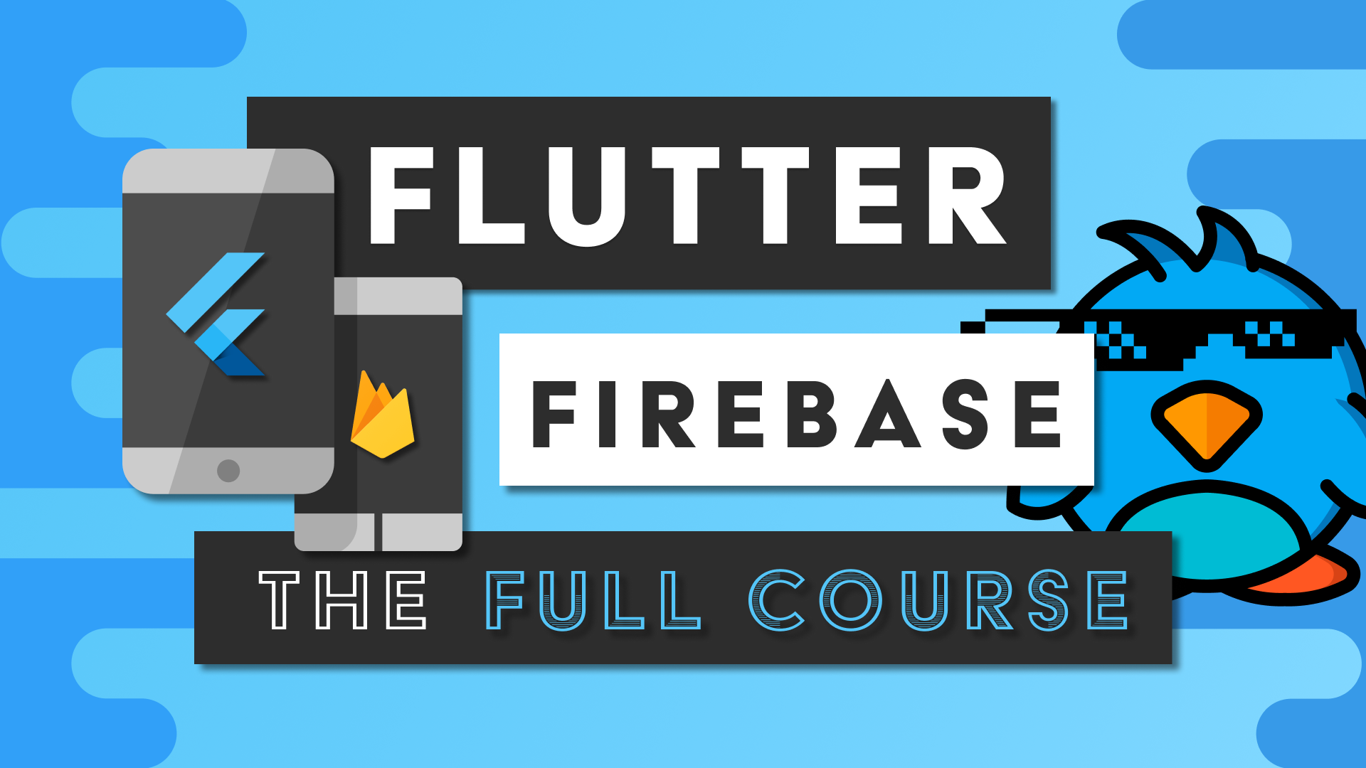Flutter Firebase The Full Course