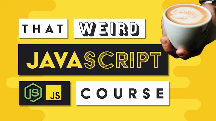 That Weird JavaScript Course