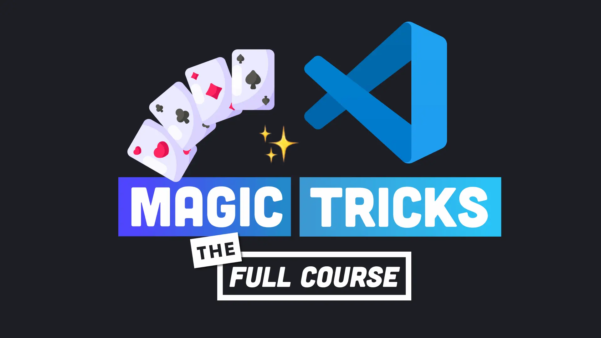 VS Code Magic Tricks Course