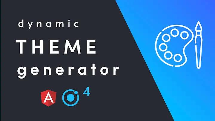 Ionic CSS Variables Dynamic Theme Generator
