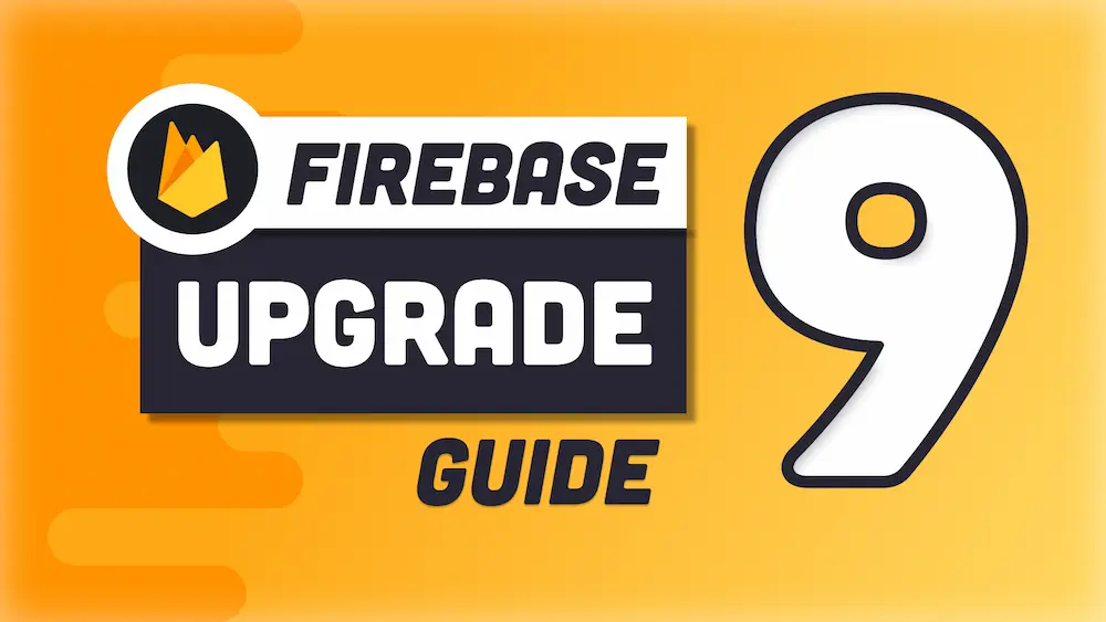 Firebase v9 Migration