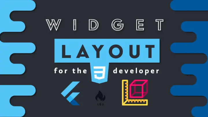 Flutter Widget Positioning - A Guide for the CSS Developer