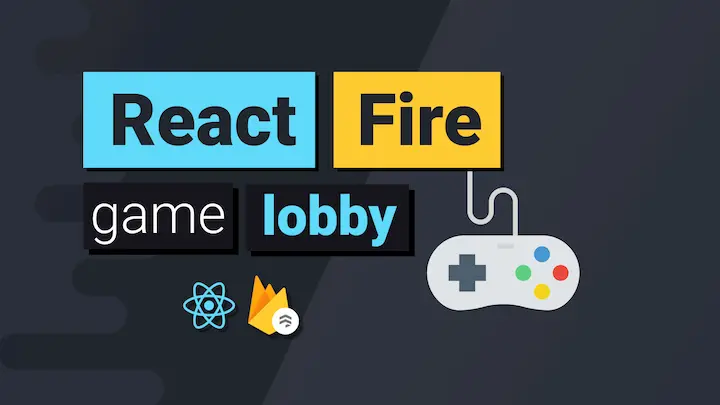 Game Lobby with ReactFire
