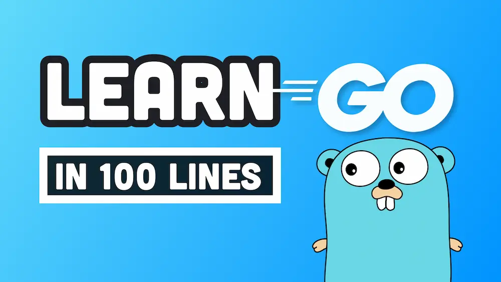 Learn Go in 100 Lines