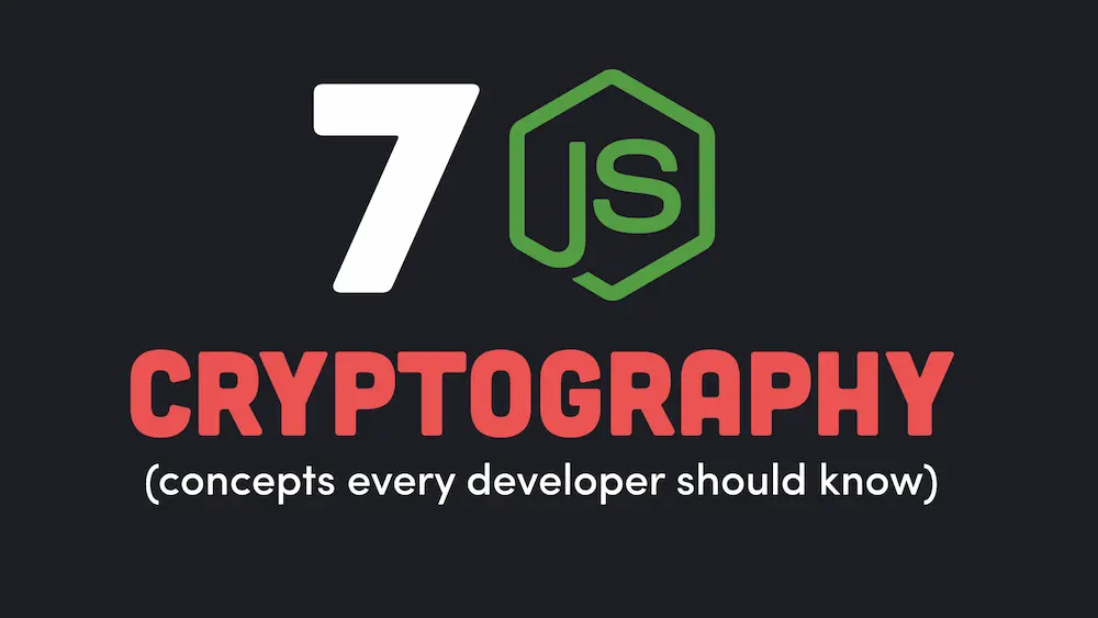 Cryptography Concepts for Node.js Developers