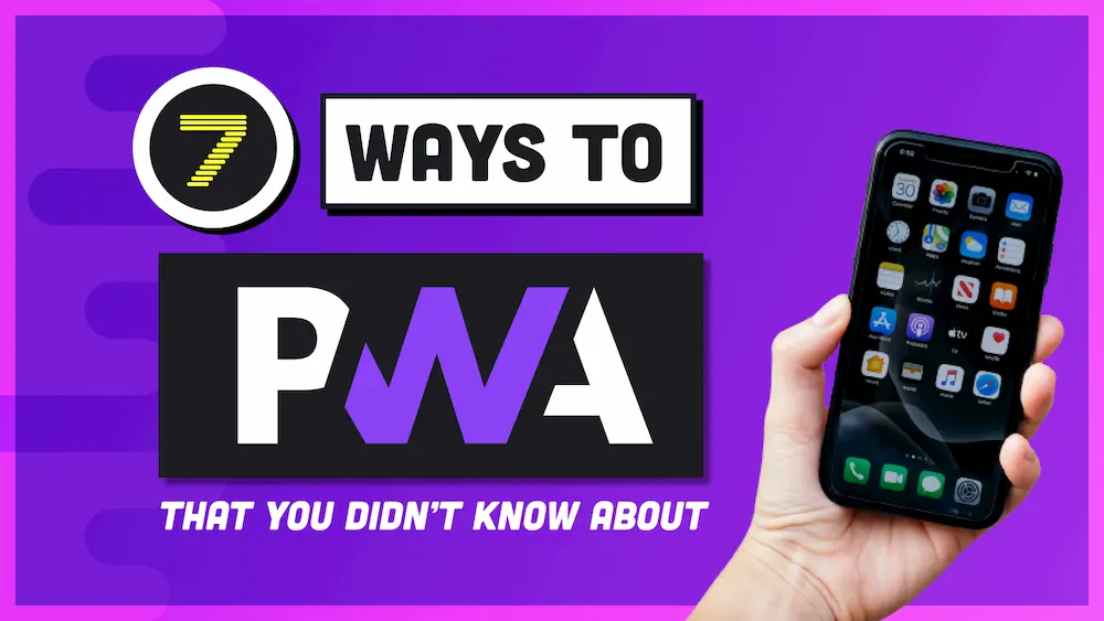 Seven Awesome PWA Features