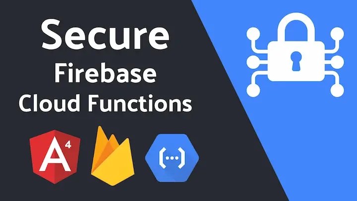 Secure Firebase Cloud Functions for Authenticated Users
