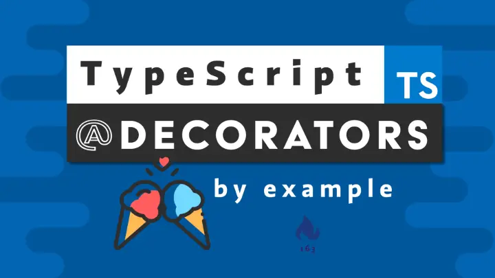 TypeScript Decorators by Example