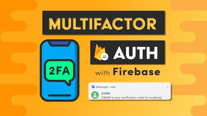 Multifactor Auth with Firebase (2FA)