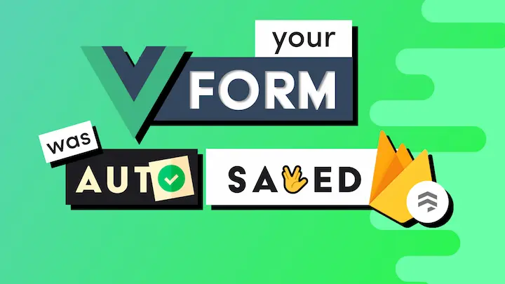 Autosave Vue Forms with Firestore